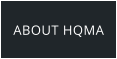 About the HQMA